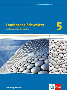 Abbildung von Lambacher Schweizer Mathematik 5. Schülerbuch. Schleswig-Holstein | 1. Auflage | 2018 | beck-shop.de