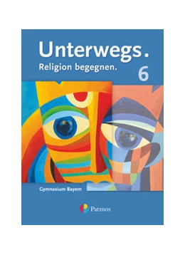 Abbildung von Gilhuber / Porzelt | Unterwegs - Gymnasium Bayern 6. Jahrgangsstufe - Schülerbuch | 1. Auflage | 2019 | beck-shop.de