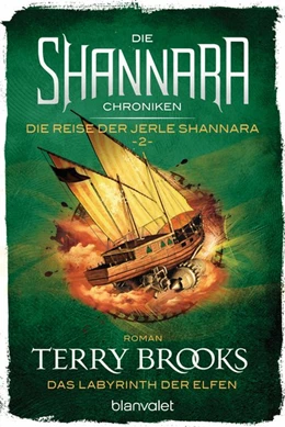 Abbildung von Brooks | Die Shannara-Chroniken: Die Reise der Jerle Shannara 2 - Das Labyrinth der Elfen | 1. Auflage | 2018 | beck-shop.de