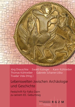 Abbildung von Drauschke / Kühtreiber | Lebenswelten zwischen Archäologie und Geschichte | 1. Auflage | 2018 | beck-shop.de