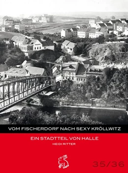 Abbildung von Ritter / Gerlach | Vom Fischerdorf nach Sexy Kröllwitz | 2. Auflage | 2024 | beck-shop.de