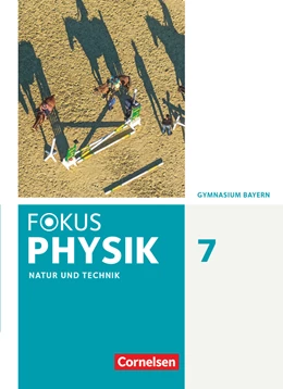 Abbildung von Christl / Diehl | Fokus Physik 7. Jahrgangsstufe - Gymnasium Bayern - Schülerbuch | 1. Auflage | 2019 | beck-shop.de