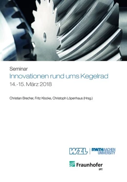 Abbildung von Brecher / Klocke | Innovationen rund ums Kegelrad | 1. Auflage | 2018 | beck-shop.de