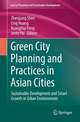 Abbildung von Shen / Huang | Green City Planning and Practices in Asian Cities | 1. Auflage | 2018 | beck-shop.de