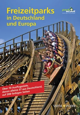 Abbildung von Parkscout-Redaktion | Erlebniswelten in Deutschland | 5. Auflage | 2018 | beck-shop.de