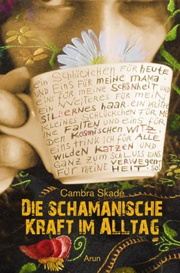 Abbildung von Skadé | Die schamanische Kraft im Alltag | 2. Auflage | 2018 | beck-shop.de