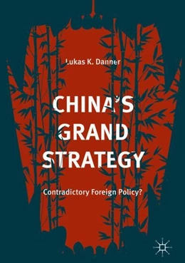 Abbildung von Danner | China's Grand Strategy | 1. Auflage | 2018 | beck-shop.de