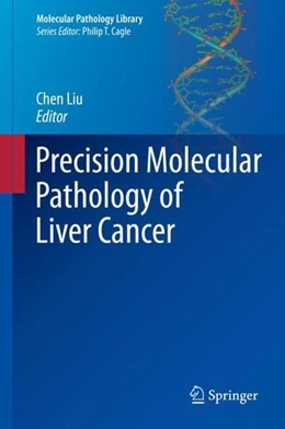 Abbildung von Liu | Precision Molecular Pathology of Liver Cancer | 1. Auflage | 2018 | beck-shop.de