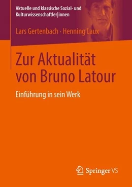 Abbildung von Gertenbach / Laux | Zur Aktualität von Bruno Latour | 1. Auflage | 2018 | beck-shop.de