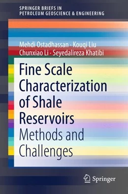 Abbildung von Ostadhassan / Liu | Fine Scale Characterization of Shale Reservoirs | 1. Auflage | 2018 | beck-shop.de