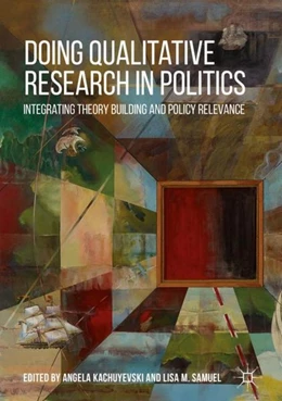 Abbildung von Kachuyevski / Samuel | Doing Qualitative Research in Politics | 1. Auflage | 2018 | beck-shop.de