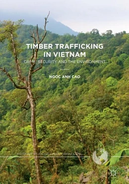 Abbildung von Cao | Timber Trafficking in Vietnam | 1. Auflage | 2018 | beck-shop.de
