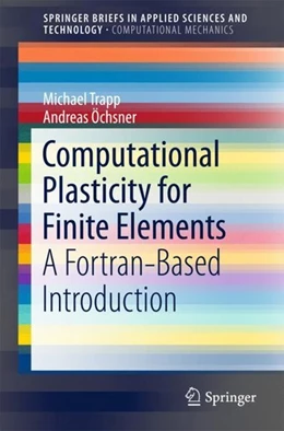 Abbildung von Trapp / Öchsner | Computational Plasticity for Finite Elements | 1. Auflage | 2018 | beck-shop.de