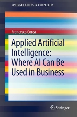 Abbildung von Corea | Applied Artificial Intelligence: Where AI Can Be Used In Business | 1. Auflage | 2018 | beck-shop.de