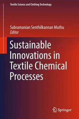 Abbildung von Muthu | Sustainable Innovations in Textile Chemical Processes | 1. Auflage | 2018 | beck-shop.de