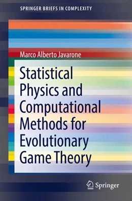 Abbildung von Javarone | Statistical Physics and Computational Methods for Evolutionary Game Theory | 1. Auflage | 2018 | beck-shop.de