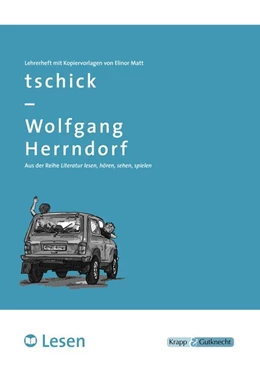 Abbildung von Herrndorf / Matt | tschick - LESEN | 1. Auflage | 2018 | beck-shop.de