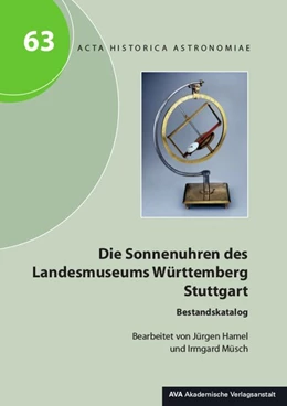 Abbildung von Dick / Hamel | Die Sonnenuhren des Landesmuseums Württemberg Stuttgart | 1. Auflage | 2018 | beck-shop.de