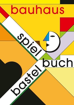 Abbildung von Meurer | Bauhaus Spiel- und Bastelbuch | 1. Auflage | 2018 | beck-shop.de