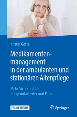 Abbildung von Göttel | Medikamentenmanagement in der ambulanten und stationären Altenpflege | 1. Auflage | 2018 | beck-shop.de