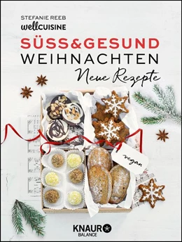 Abbildung von Reeb | Süß & gesund - Weihnachten - Neue Rezepte | 1. Auflage | 2018 | beck-shop.de