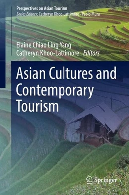 Abbildung von Yang / Khoo-Lattimore | Asian Cultures and Contemporary Tourism | 1. Auflage | 2018 | beck-shop.de