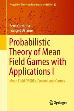 Abbildung von Carmona / Delarue | Probabilistic Theory of Mean Field Games with Applications I | 1. Auflage | 2018 | beck-shop.de