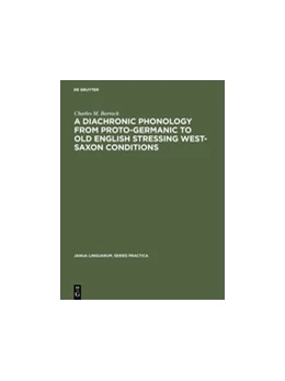 Abbildung von Barrack | A Diachronic Phonology from Proto-Germanic to Old English Stressing West-Saxon Conditions | 1. Auflage | 2018 | beck-shop.de