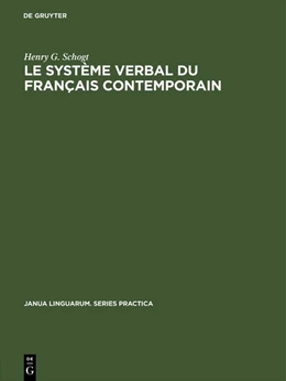 Abbildung von Schogt | Le système verbal du français contemporain | 1. Auflage | 2018 | beck-shop.de