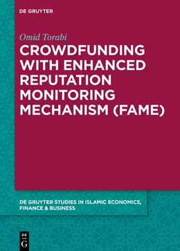 Abbildung von Torabi / Mirakhor | Crowdfunding with Enhanced Reputation Monitoring Mechanism (Fame) | 1. Auflage | 2020 | beck-shop.de
