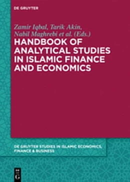 Abbildung von Iqbal / Akin | Handbook of Analytical Studies in Islamic Finance and Economics | 1. Auflage | 2020 | beck-shop.de