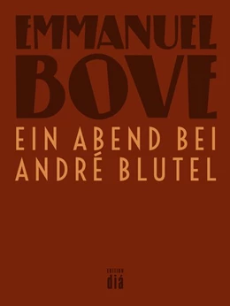 Abbildung von Bove | Ein Abend bei André Blutel | 1. Auflage | 2018 | beck-shop.de