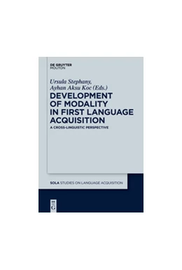 Abbildung von Stephany / Aksu Koc | Development of Modality in First Language Acquisition | 1. Auflage | 2019 | beck-shop.de