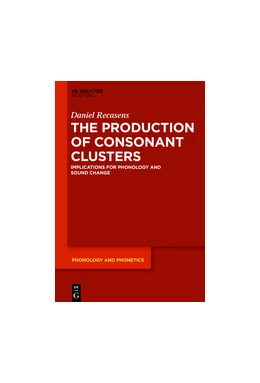 Abbildung von Recasens | The Production of Consonant Clusters | 1. Auflage | 2018 | beck-shop.de