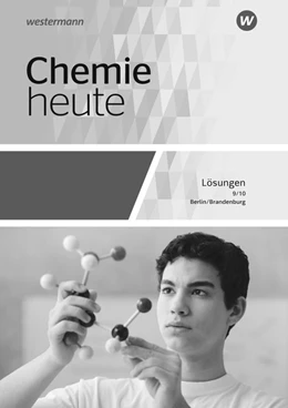 Abbildung von Chemie heute 9/10. Lösungen. Berlin und Brandenburg | 1. Auflage | 2019 | beck-shop.de