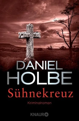 Abbildung von Holbe / Tomasson | Sühnekreuz | 1. Auflage | 2019 | beck-shop.de