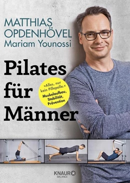 Abbildung von Opdenhövel / Younossi | Pilates für Männer | 1. Auflage | 2018 | beck-shop.de