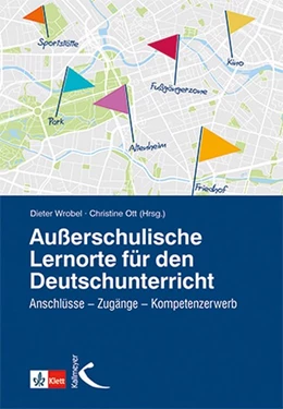 Abbildung von Wrobel / Ott | Außerschulische Lernorte im Deutschunterricht | 1. Auflage | 2019 | beck-shop.de