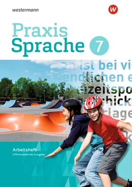 Abbildung von Praxis Sprache 7. Arbeitsheft. Differenzierende Ausgabe | 1. Auflage | 2018 | beck-shop.de