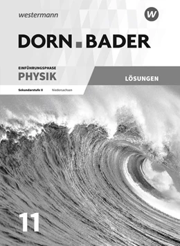 Abbildung von Dorn / Bader Physik. Lösungen. Einführungsphase. Niedersachsen | 1. Auflage | 2018 | beck-shop.de