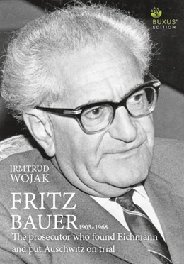 Abbildung von Wojak | Fritz Bauer 1903-1968 | 1. Auflage | 2018 | beck-shop.de