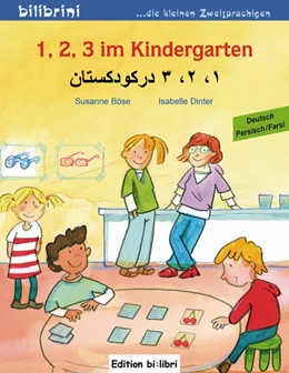 Abbildung von Böse / Dinter | 1, 2, 3 im Kindergarten Deutsch-Persisch/Farsi | 1. Auflage | 2018 | beck-shop.de