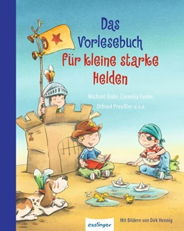 Abbildung von Preußler / Ende | Das Vorlesebuch für kleine starke Helden | 1. Auflage | 2018 | beck-shop.de