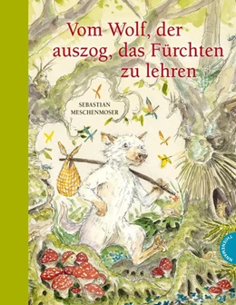 Abbildung von Meschenmoser | Vom Wolf, der auszog, das Fürchten zu lehren | 1. Auflage | 2018 | beck-shop.de