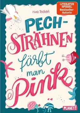 Abbildung von Teichert | Pechsträhnen färbt man pink | 1. Auflage | 2018 | beck-shop.de