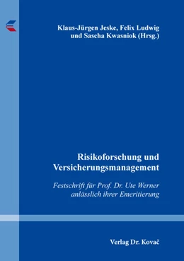 Abbildung von Jeske / Ludwig | Risikoforschung und Versicherungsmanagement | 1. Auflage | 2018 | 488 | beck-shop.de