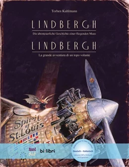 Abbildung von Kuhlmann | Lindbergh. Kinderbuch Deutsch-Italienisch mit MP3-Hörbuch zum Herunterladen | 1. Auflage | 2018 | beck-shop.de