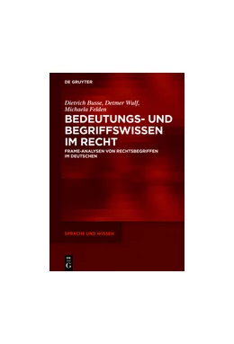Abbildung von Busse / Felden | Bedeutungs- und Begriffswissen im Recht | 1. Auflage | 2018 | beck-shop.de