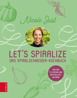 Abbildung von Just | Let's Spiralize | 1. Auflage | 2018 | beck-shop.de