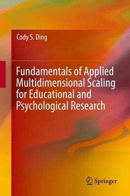 Abbildung von Ding | Fundamentals of Applied Multidimensional Scaling for Educational and Psychological Research | 1. Auflage | 2018 | beck-shop.de